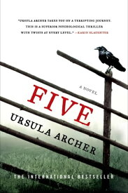 Five A Novel【電子書籍】[ Ursula Archer ]