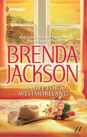 A Wife for a Westmoreland【電子書籍】[ Brenda Jackson ]