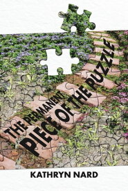 The Permanent Piece of the Puzzle【電子書籍】[ Kathryn Nard ]