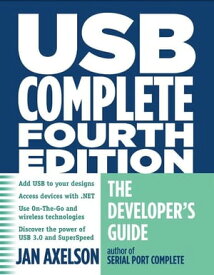 USB Complete The Developer's Guide【電子書籍】[ Jan Axelson ]