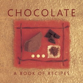 Chocolate A Book of Recipes【電子書籍】