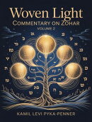 Woven Light Commentary On Zohar Volume 2
