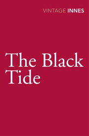 The Black Tide【電子書籍】[ Hammond Innes ]