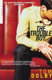 The Trouble Boy【電子書籍】[ Tom Dolby ]