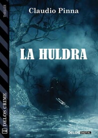 La Huldra【電子書籍】[ Claudio Pinna ]