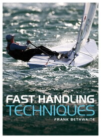 Fast Handling Technique【電子書籍】[ Frank Bethwaite ]