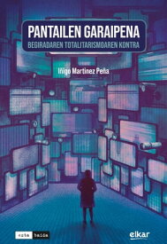Pantailen garaipena【電子書籍】[ I?igo Martinez Pe?a ]