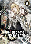How I Became King by Eating Monsters Volume 3