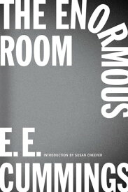 The Enormous Room (New Edition)【電子書籍】[ E. E. Cummings ]