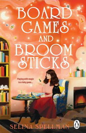 Board Games and Broomsticks the spellbinding new cosy fantasy and the perfect autumnal read【電子書籍】[ Selina Spellman ]