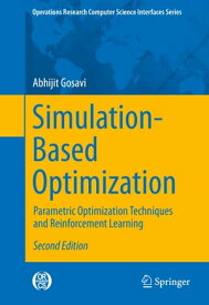 Simulation-Based Optimization Parametric Optimization Techniques and Reinforcement Learning【電子書籍】[ Abhijit Gosavi ]