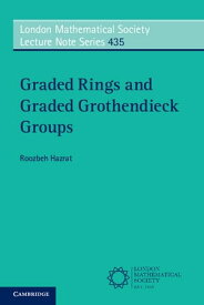 Graded Rings and Graded Grothendieck Groups【電子書籍】[ Roozbeh Hazrat ]