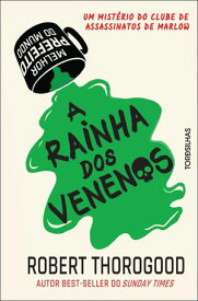 A rainha dos venenos 【電子書籍】[ Robert Thorogood ]