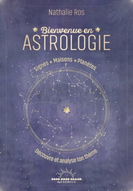 Bienvenue en astrologie【電子書籍】[ Nathalie Ros ]