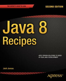 Java 8 Recipes【電子書籍】[ John OConner ]