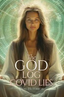The God Log: COVID Lies