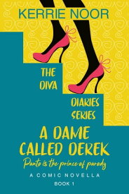 A Dame Called Derek A Romantic Comedy With No Age Limits【電子書籍】[ Kerrie Noor ]