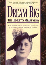 Dream Big The Henrietta Mears Story【電子書籍】