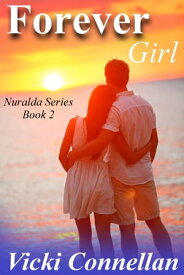 Forever Girl Nuralda Series, #2【電子書籍】[ Vicki Connellan ]