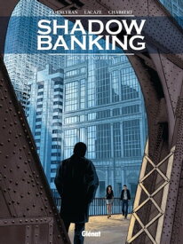 Shadow Banking - Tome 04 Hedge Fund Blues【電子書籍】[ Sylvain Lacaze ]