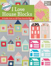 Block-Buster Quilts - I Love House Blocks 14 Quilts from an All-Time Favorite Block【電子書籍】[ Karen M. Burns ]