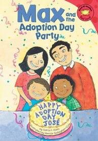 Max and the Adoption Day Party【電子書籍】[ Adria F Klein ]