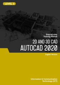 2D & 3D CAD (AutoCAD 2020) Level 3【電子書籍】[ Advanced Business Systems Consultants Sdn Bhd ]