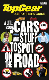 Top Gear: The Spotter's Guide【電子書籍】[ Penguin Random House Children's UK ]