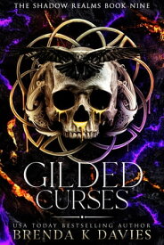 Gilded Curses (The Shadow Realms, Book 9)【電子書籍】[ Brenda K. Davies ]