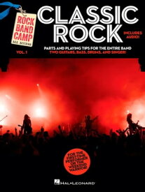 Classic Rock - Rock Band Camp Songbook Book with Audio【電子書籍】[ Hal Leonard Corp. ]