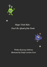 Magic Trick Rick - Don't Be Afraid of the Dark【電子書籍】[ Jenny Salsberry ]