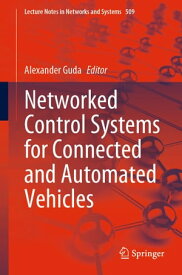 Networked Control Systems for Connected and Automated Vehicles Volume 1【電子書籍】