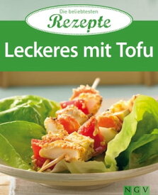 Leckeres mit Tofu Die beliebtesten Rezepte【電子書籍】