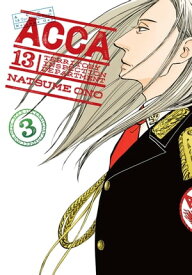 ACCA 13-Territory Inspection Department, Vol. 3【電子書籍】[ Natsume Ono ]