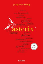 Asterix. 100 Seiten【電子書籍】[ J?rg F?ndling ]