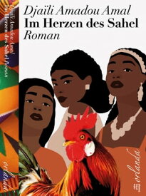 Im Herzen des Sahel Roman【電子書籍】[ Dja?li Amadou Amal ]