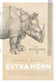 The Extra Horn【電子書籍】[ Istv?n Orosz ]