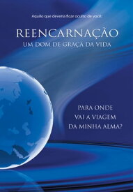 Reencarna??o Um dom de gra?a da vida【電子書籍】[ Gabriele ]