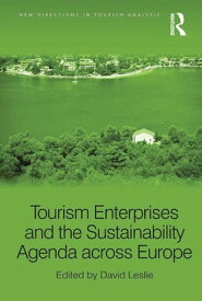 Tourism Enterprises and the Sustainability Agenda across Europe【電子書籍】
