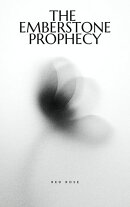 The Emberstone Prophecy