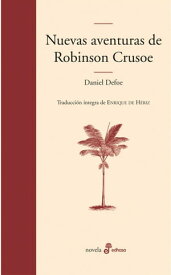 Nuevas aventuras de Robinson Crusoe【電子書籍】[ Daniel Defoe ]