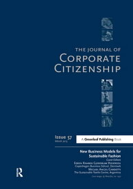 New Business Models for Sustainable Fashion A Special Theme Issue of The Journal of Corporate Citizenship (Issue 57)【電子書籍】