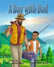 A Day with Dad【電子書籍】[ Spot Johnie Marx ]
