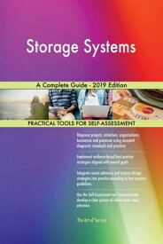 Storage Systems A Complete Guide - 2019 Edition【電子書籍】[ Gerardus Blokdyk ]