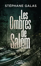 Les Ombres de Salem【電子書籍】[ St?phane Galas ]