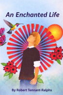 An Enchanted Life