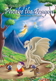 Phoebe the Dragon【電子書籍】[ M.D.Knight ]