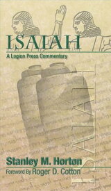 Isaiah: A Logion Press Commentary A Logion Press Commentary【電子書籍】[ Stanley M. Horton ]