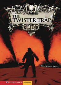 The Twister Trap【電子書籍】[ Michael Dahl ]