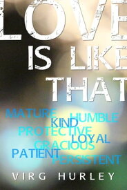 Love is Like That【電子書籍】[ Virg Hurley ]